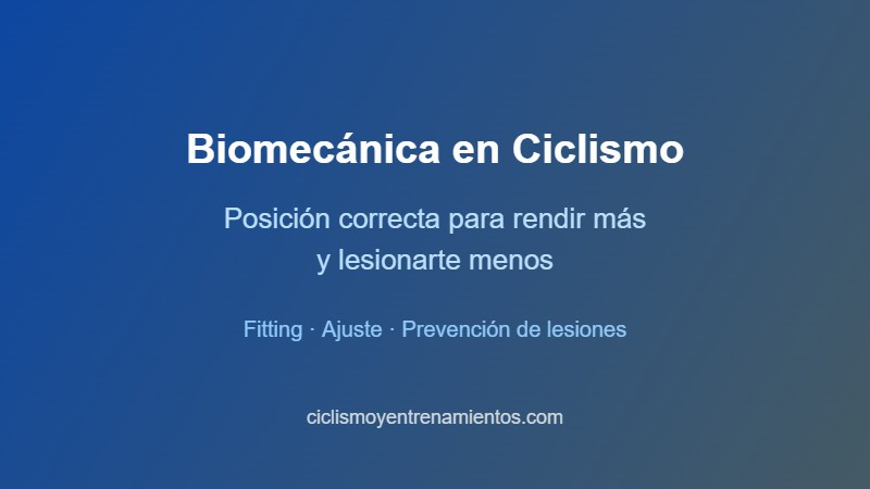 Biomecánica en ciclismo: cómo una buena posición mejora el rendimiento y previene lesiones